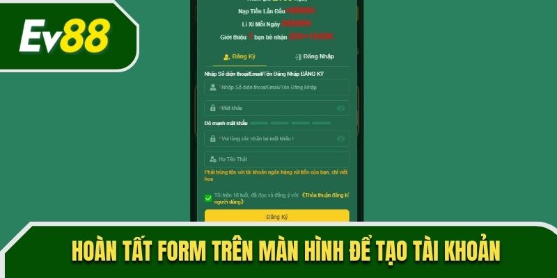 Hoàn tất form trên màn hình để tạo tài khoản