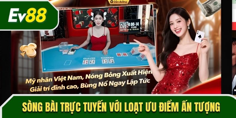 Sòng bài trực tuyến với loạt ưu điểm ấn tượng